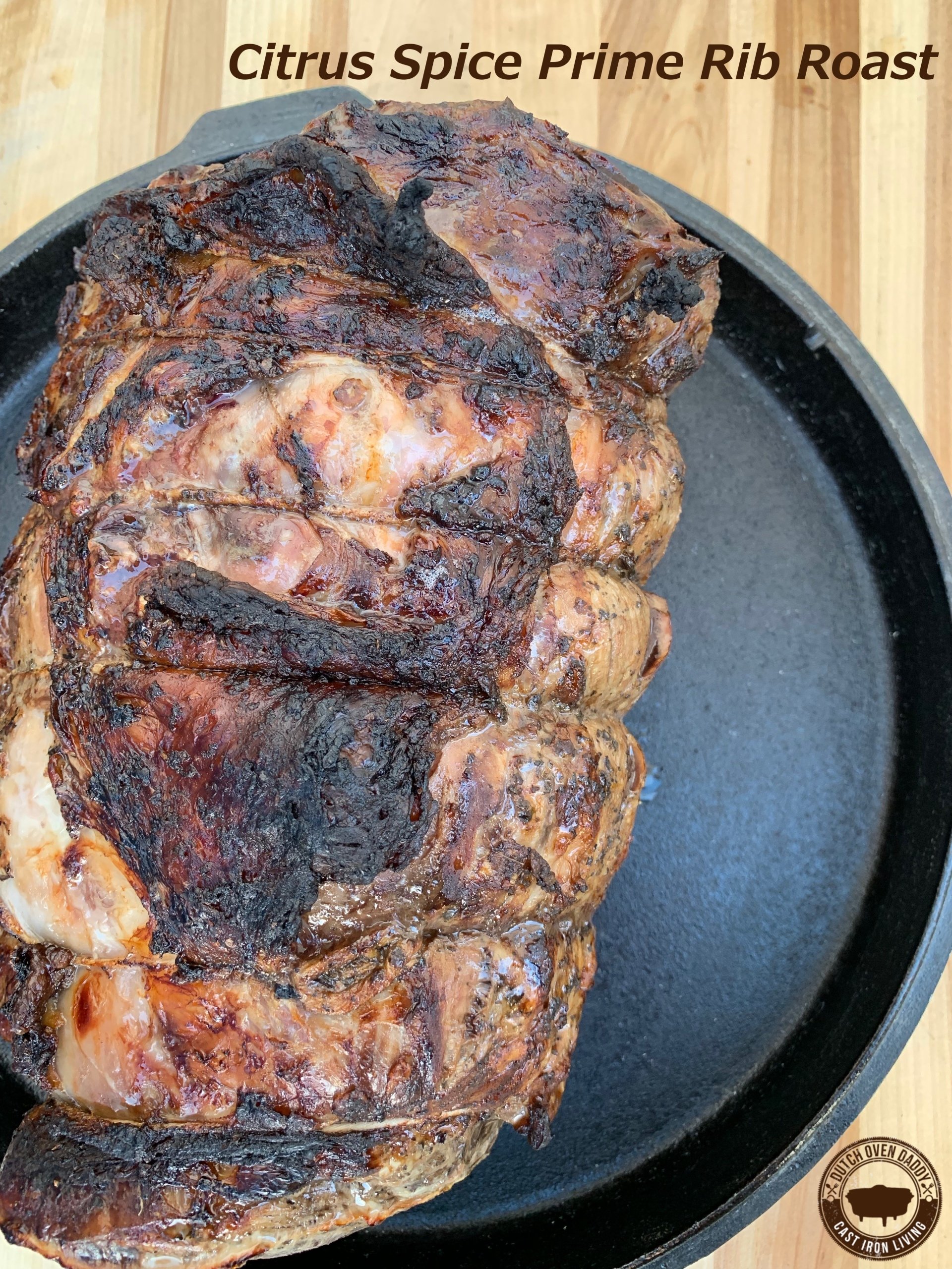 Citrus Spice Prime Rib Roast is a sure bet while hosting your holiday feast. Dutch Oven Daddy